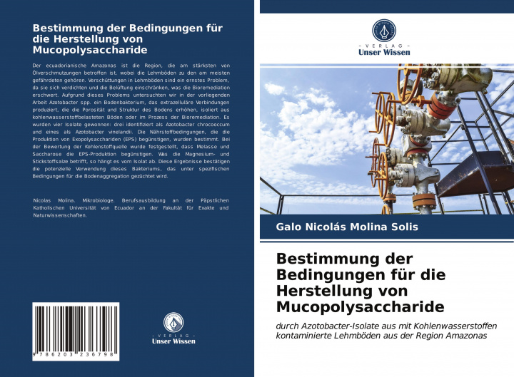 Könyv Bestimmung der Bedingungen fur die Herstellung von Mucopolysaccharide Molina Solis Galo Nicolas Molina Solis