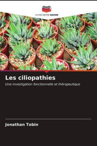 Βιβλίο Les ciliopathies Jonathan Tobin
