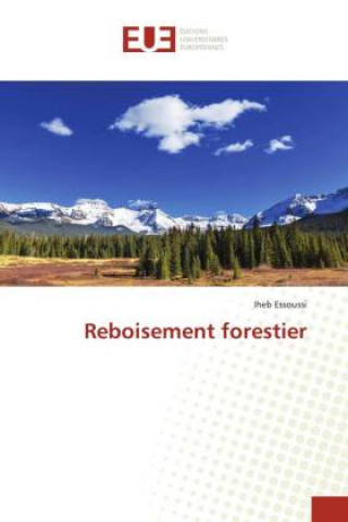 Knjiga Reboisement forestier Iheb ESSOUSSI