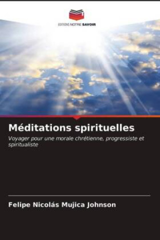Knjiga Meditations spirituelles Mujica Johnson Felipe Nicolas Mujica Johnson