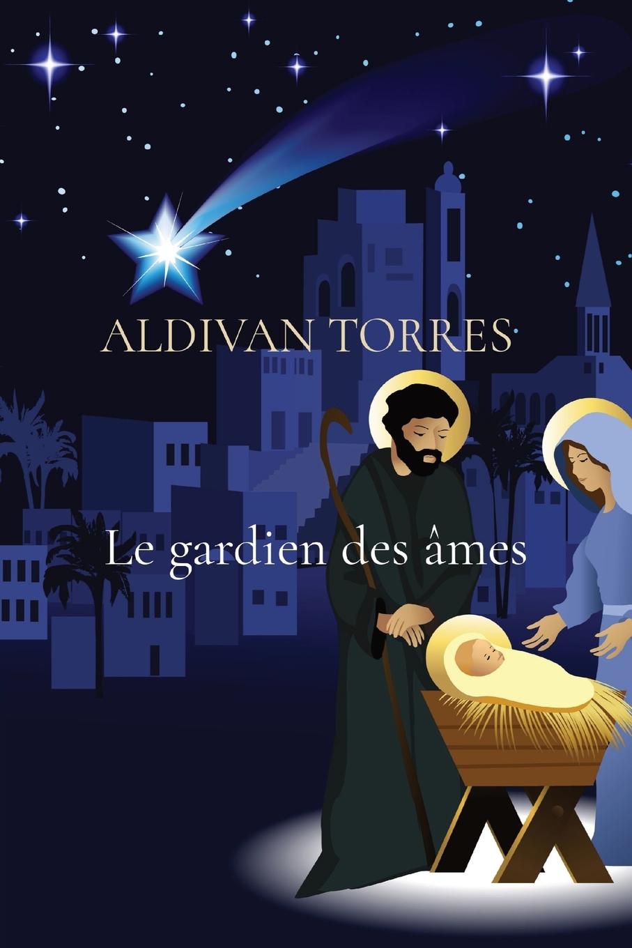 Carte Le gardien des ames TORRES ALDIVAN TEIXEIRA TORRES