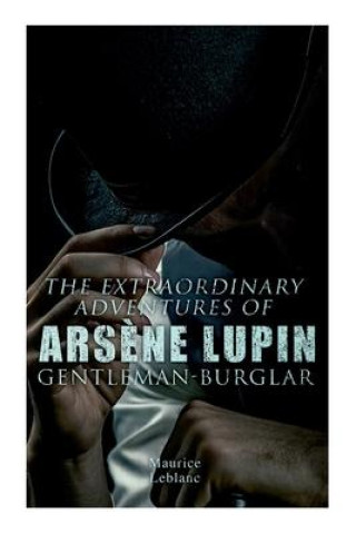 Könyv Extraordinary Adventures of Arsene Lupin, Gentleman-Burglar 