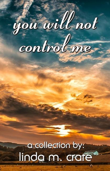Book you will not control me Linda M. Crate