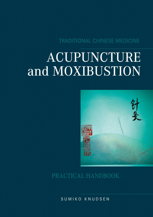 Книга Acupuncture and Moxibustion 