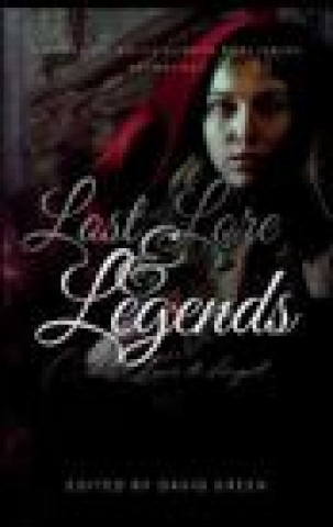 Knjiga Lost Lore and Legends HC C. Marry Hultman
