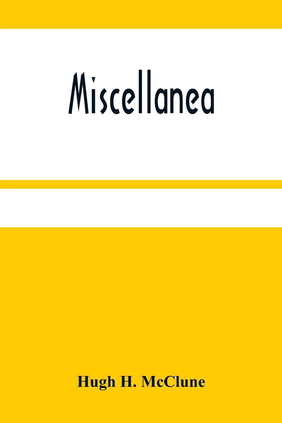 Knjiga Miscellanea Hugh H. McClune