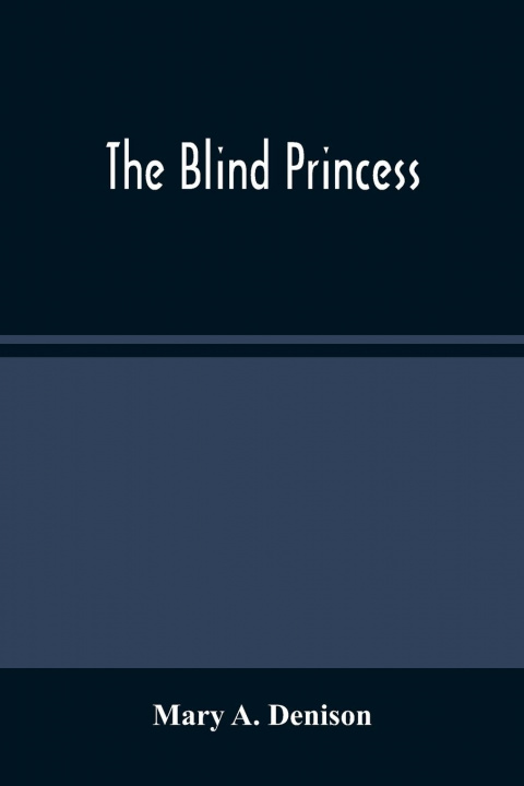 Libro Blind Princess Mary A. Denison