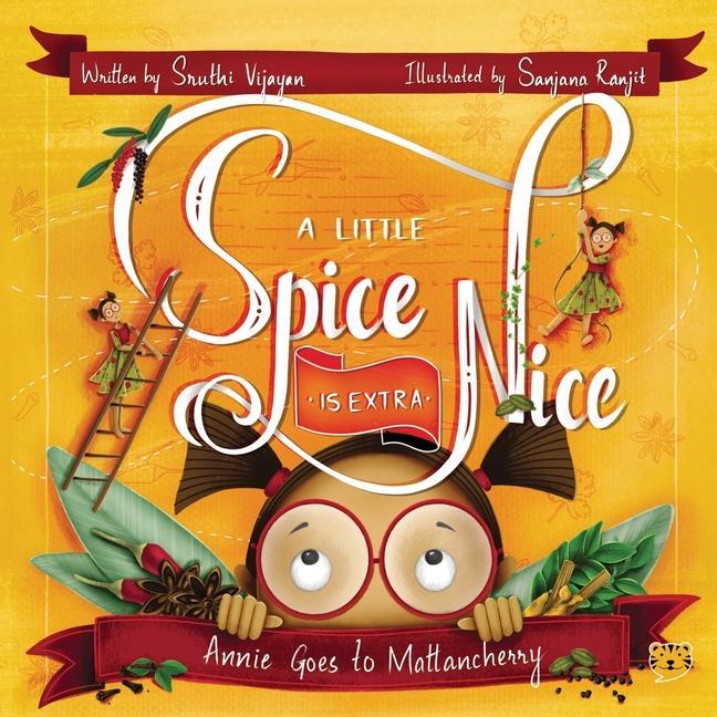 Knjiga Little Spice Is Extra Nice Sanjana Ranjit