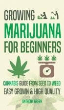 Könyv Growing Marijuana for Beginners Aaron Hammond