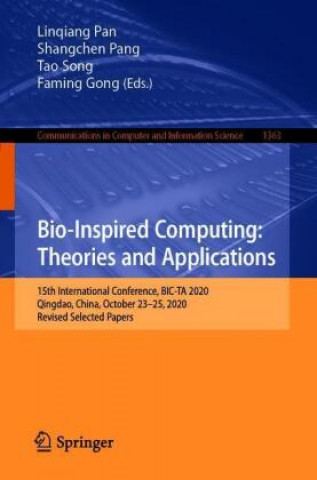 Book Bio-Inspired Computing: Theories and Applications Faming Gong