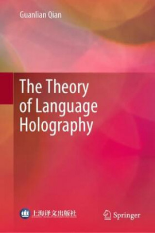 Kniha Theory of Language Holography 