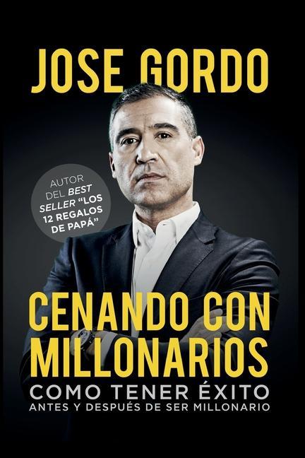 Carte Cenando Con Millonarios José Gordo
