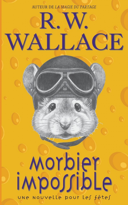Knjiga Morbier impossible Wallace R.W. Wallace