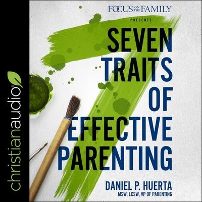 Digital 7 Traits of Effective Parenting Mike Chamberlain