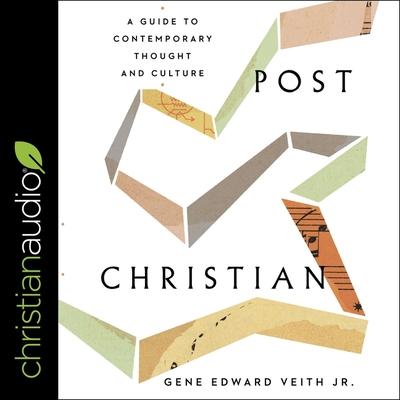 Hanganyagok Post Christian Lib/E: A Guide to Contemporary Thought and Culture Jim Denison
