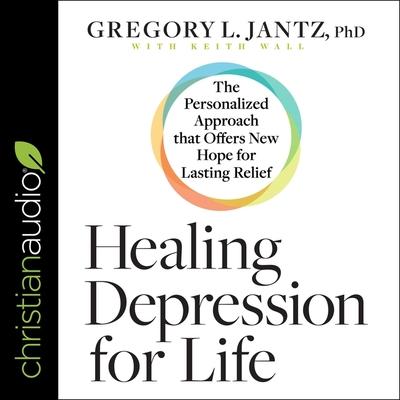 Audio Healing Depression for Life: The Personalized Approach That Offers New Hope for Lasting Relief Keith Wall