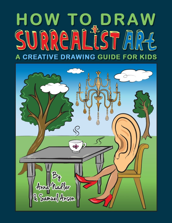 Kniha How To Draw Surrealist Art Anson Samuel Anson