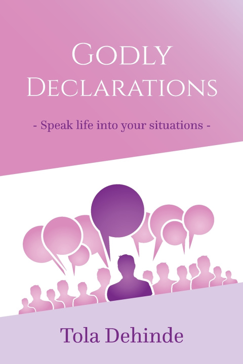 Knjiga Godly Declarations Dehinde Tola Dehinde