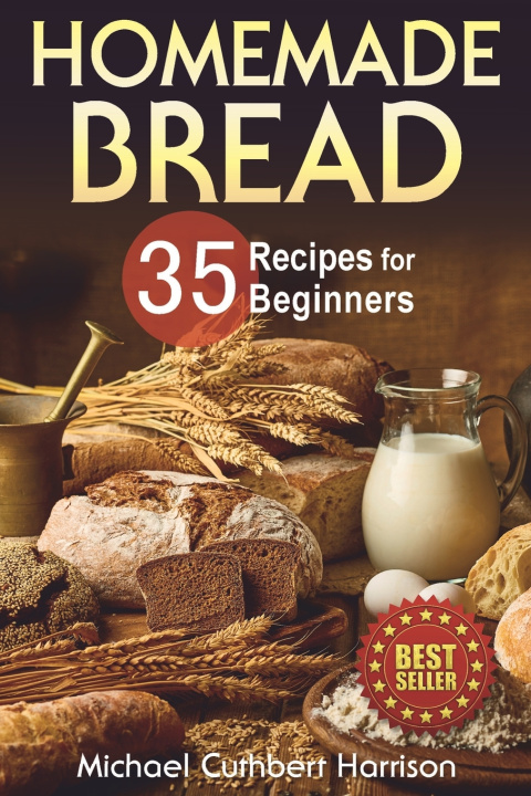 Knjiga Homemade Bread Harrison Michael Cuthbert Harrison