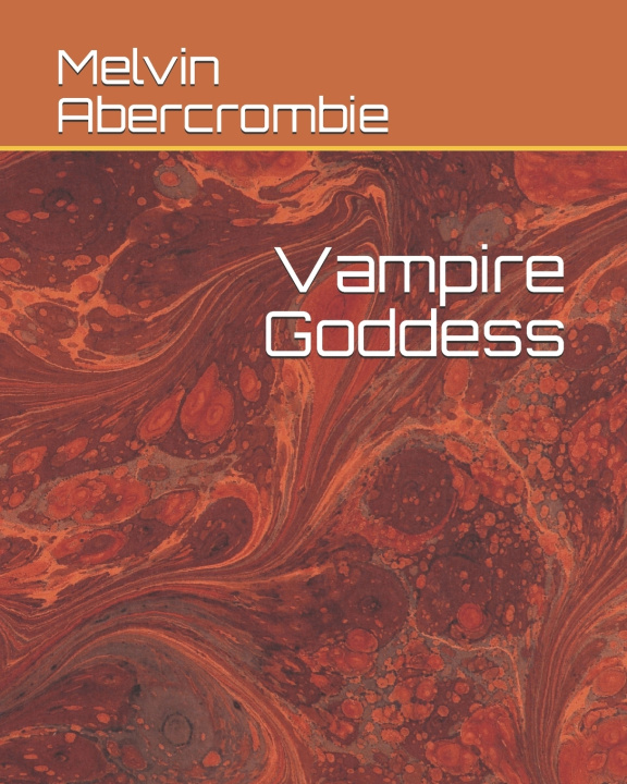 Knjiga Vampire Goddess Abercrombie Melvin Abercrombie