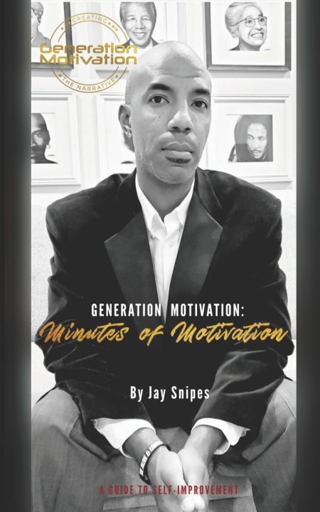 Книга Generation Motivation Snipes Jay Snipes