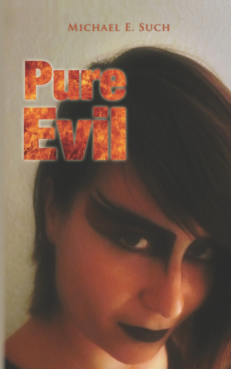 Knjiga Pure Evil Such Michael Edward Such