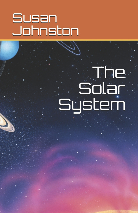 Knjiga Solar System Johnston Susan Ann Johnston