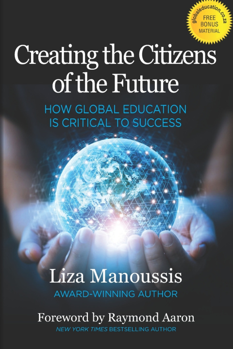 Knjiga Creating the Citizens of the Future Manoussis Liza Manoussis