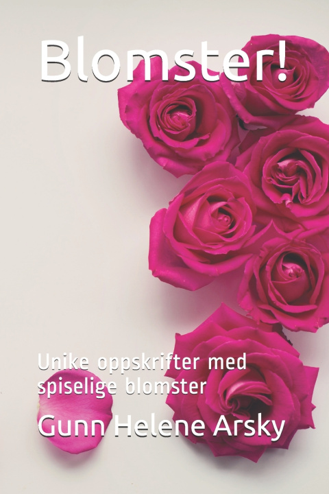 Knjiga Blomster! Arsky Gunn Helene Arsky