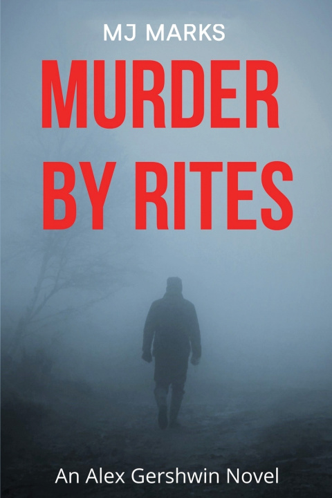 Knjiga Murder By Rites Marks MJ Marks