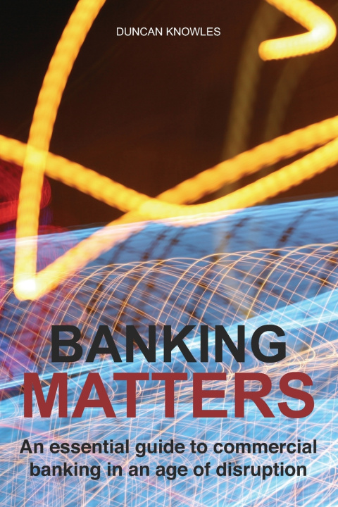 Книга Banking Matters Knowles Duncan Knowles