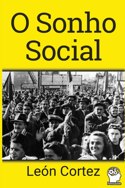 Книга O Sonho Social Cortez Leon Cortez