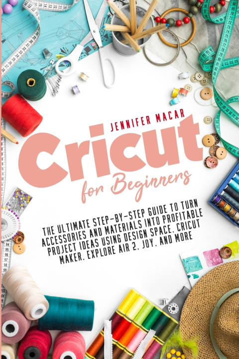 Knjiga Cricut for Beginners Macar Jennifer Macar