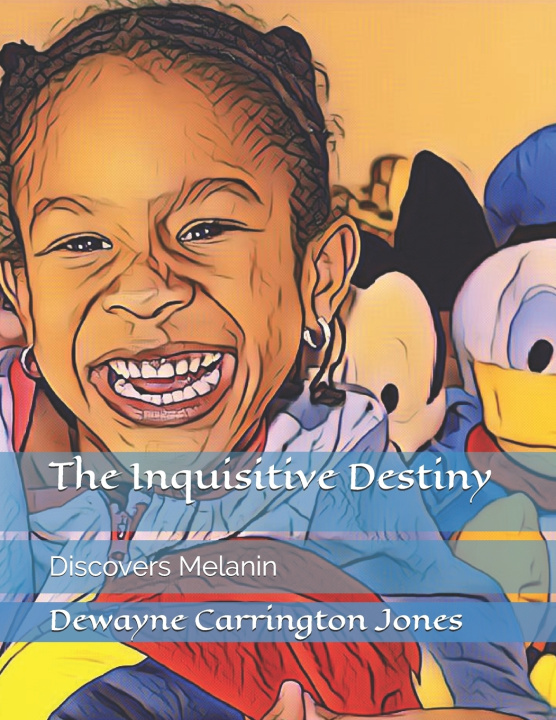 Knjiga Inquisitive Destiny Carrington Jones Dewayne Carrington Jones