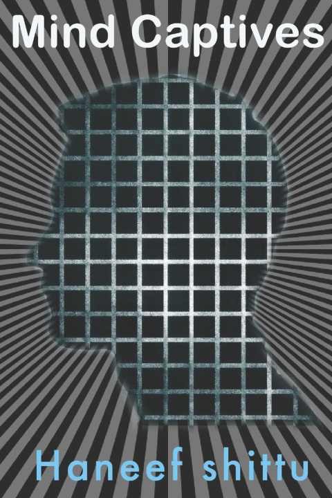 Knjiga Mind Captives Shittu Haneef Shittu