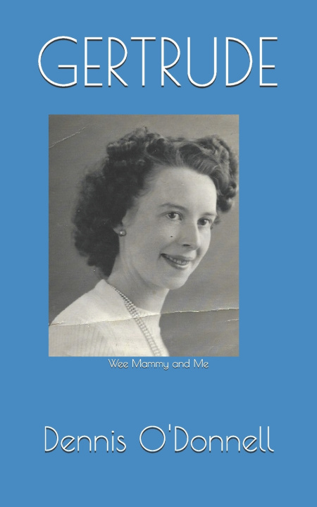 Knjiga GERTRUDE O'Donnell Dennis O'Donnell