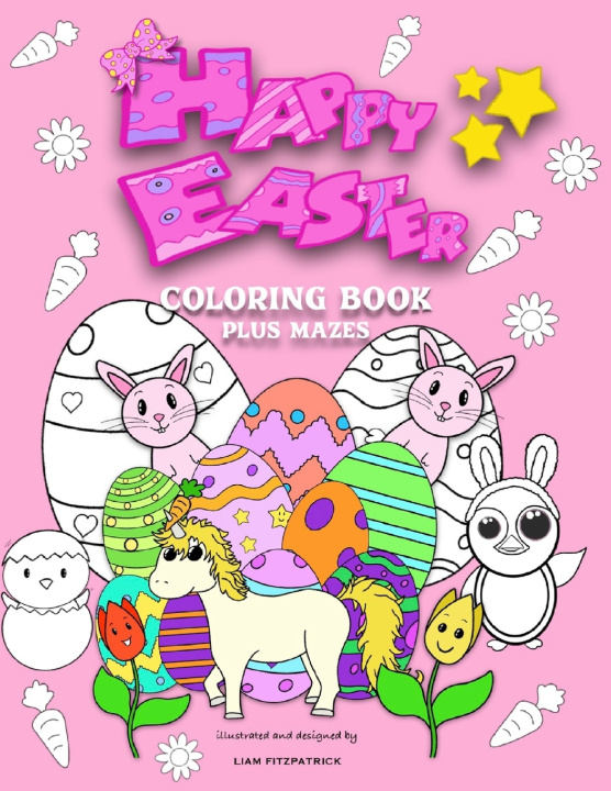 Knjiga Happy Easter Coloring Book plus mazes Fitzpatrick Liam Fitzpatrick