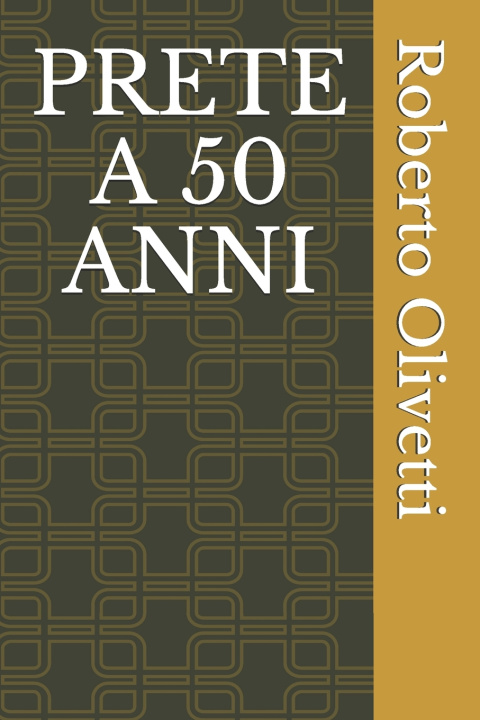 Knjiga Prete a 50 Anni Olivetti Roberto Olivetti