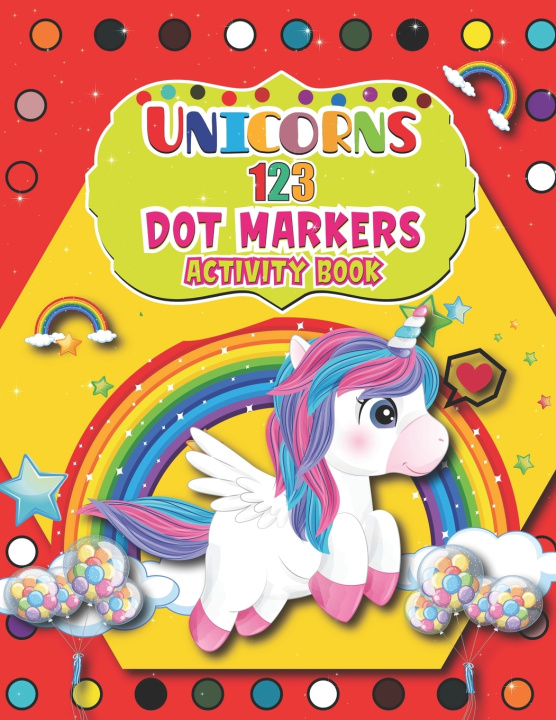 Kniha Unicorns 123 Dot Markers Activity Book House Barfee Coloring House