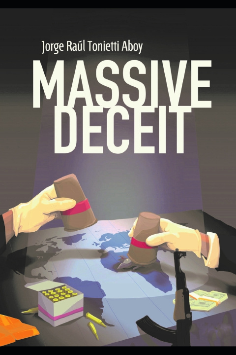 Knjiga Massive Deceit Tonietti Aboy Jorge Raul Tonietti Aboy