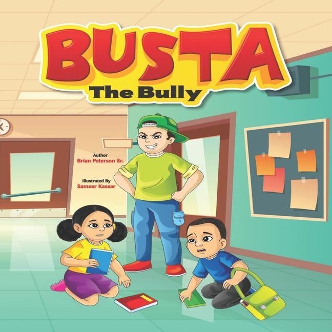 Knjiga Busta The Bully Peterson  Brian  Sr.