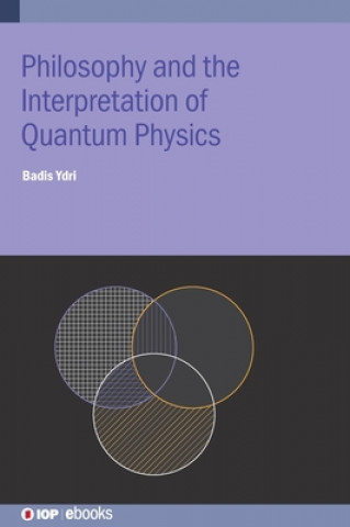 Könyv Philosophy and the Interpretation of Quantum Physics 