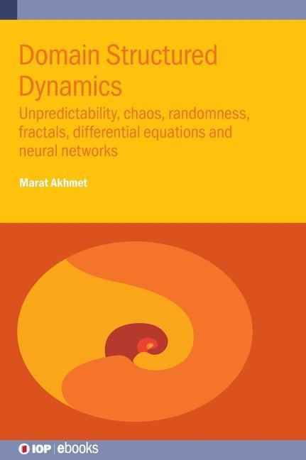 Knjiga Domain Structured Dynamics Marat Akhmet