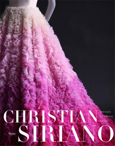 Kniha Christian Siriano: Dresses to Dream About 