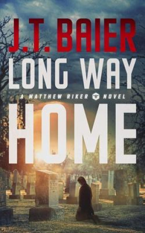 Knjiga Long Way Home J. T. Baier
