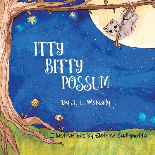 Книга ITTY BITTY POSSUM Elettra Cudignotto