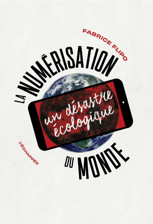 Knjiga La numérisation du monde Fabrice Flipo