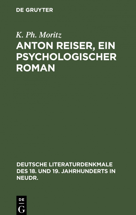 Carte Anton Reiser, Ein Psychologischer Roman 