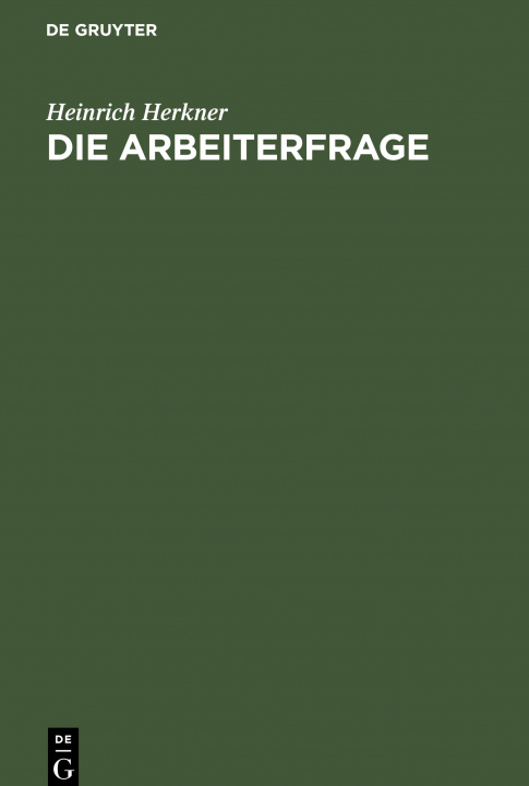 Knjiga Die Arbeiterfrage Heinrich Herkner
