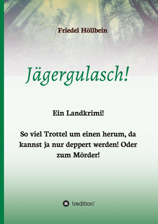 Knjiga Jägergulasch! Friedel Höllbein